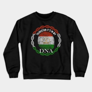 Tajikistan Its In My DNA - Gift for Tajikistani From Tajikistan Crewneck Sweatshirt